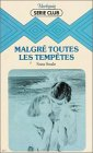 malgré toutes les tempêtes : collection : harlequin série club n, 317