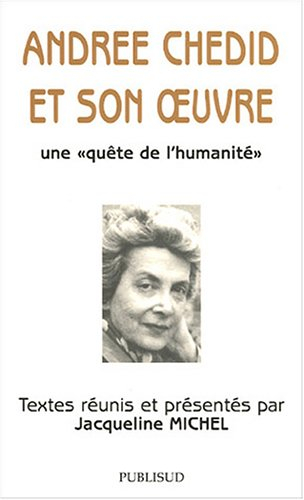 Andrée Chedid et son oeuvre : une quête de l'humanité : actes du colloque de l'Université de Haïfa, 
