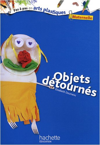 Objets détournés : maternelle