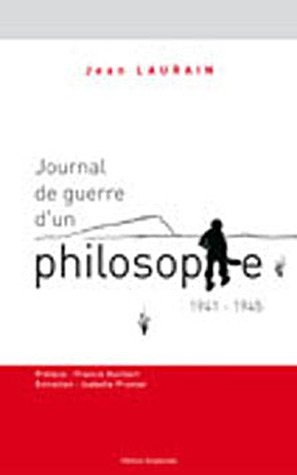 Journal de guerre d'un philosophe : 1941-1945