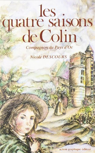 Les Quatre saisons de Colin, compagnon du pays d'oc