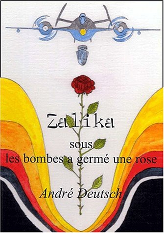 Zalika : sous les bombes a germé une rose