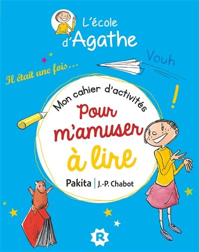 L&#039;école d&#039;Agathe. Mon cahier d&#039;activités pour s&#039;amuser à lire : spécial CE1