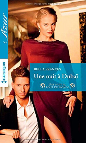 Une nuit à Dubaï : une nuit au bout du monde