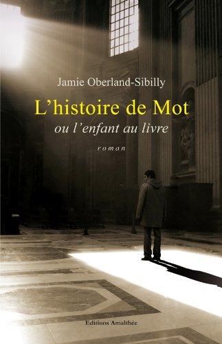 L'histoire de mot ou l'enfant au livre