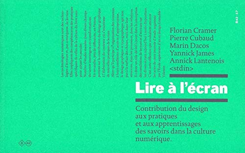 Lire à l'écran : contribution du design aux pratiques et aux apprentissages des savoirs dans la cult