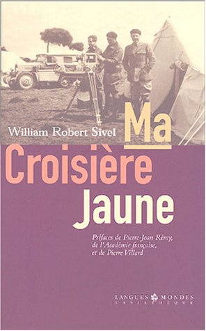 Ma croisière jaune. Mes jeunes années dans l'Empire ottoman : memoires interrompus