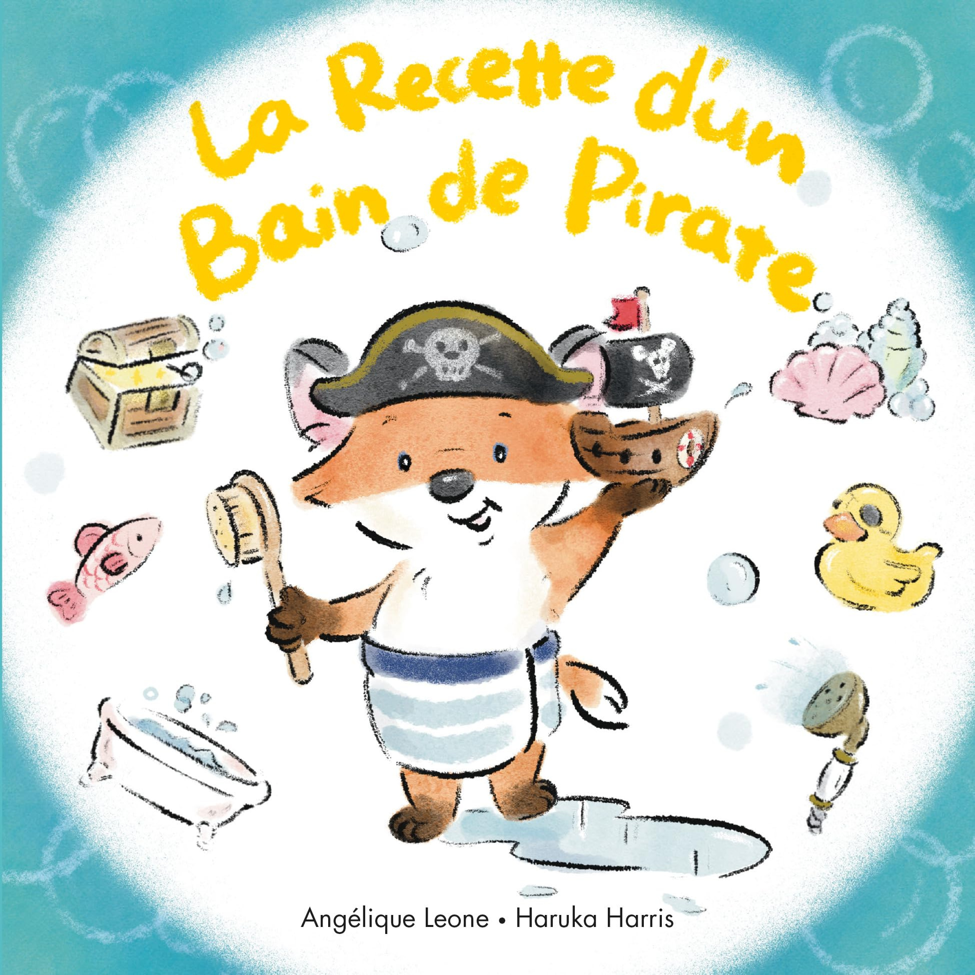 Les bonnes idées de Timothée. Vol. 5. La recette d'un bain de pirate