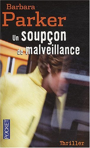 Un soupçon de malveillance