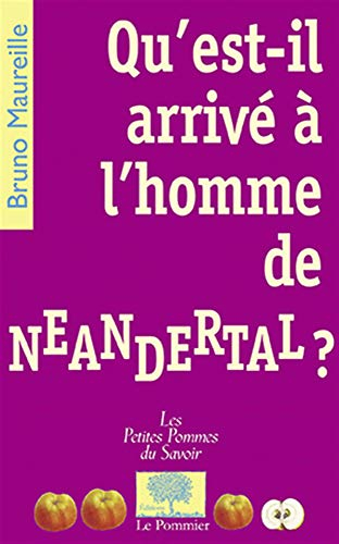 Qu'est-il arrivé à l'homme de Neandertal ?