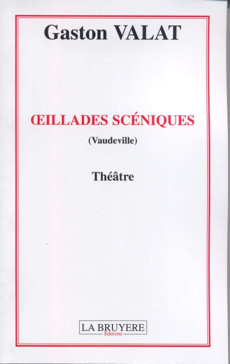 OEILLADES SCENIQUES (VAUDEVILLE)