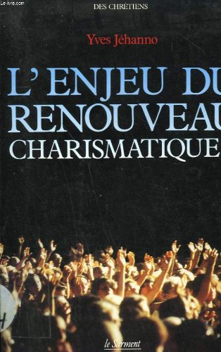 l'enjeu du renouveau charismatique
