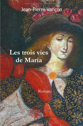 Les trois vies de María