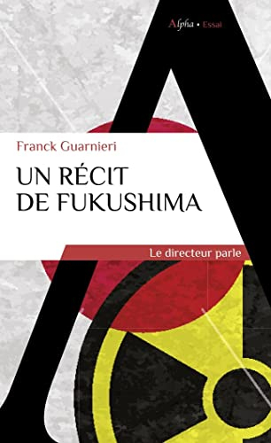 Un récit de Fukushima : le directeur parle