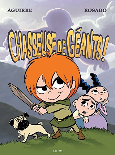 Les chroniques de Claudette. Chasseuse de géants !