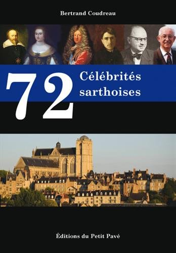 72 célébrités sarthoises