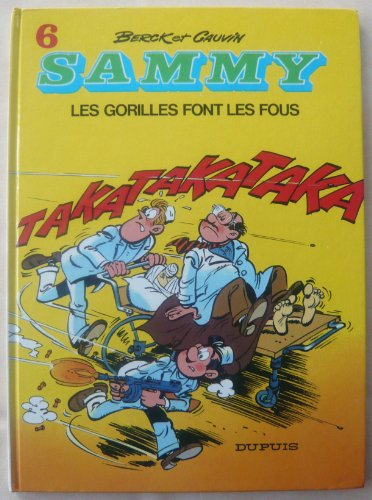 Sammy. Vol. 6. Les gorilles font les fous