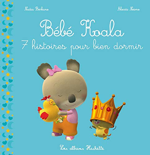Bébé Koala : 7 histoires pour bien dormir