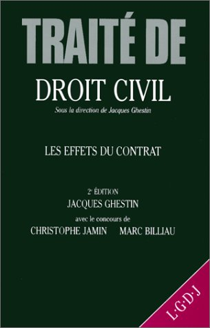 TRAITE DE DROIT CIVIL LES EFFETS DU CONTRAT