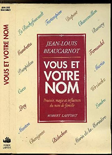 Vous et votre nom : pouvoir, magie et influences du nom de famille