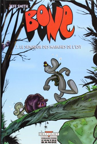 Bone. Vol. 7. Le seigneur des marches de l'Est