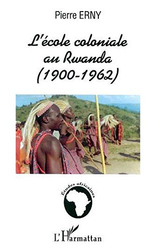 L'école coloniale au Rwanda (1900-1962)