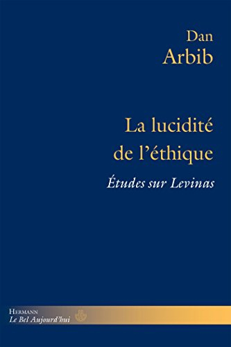 La lucidité de l'éthique : études sur Levinas
