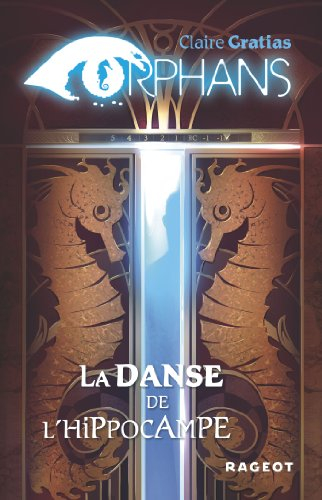 Orphans. Vol. 2. La danse de l'hippocampe