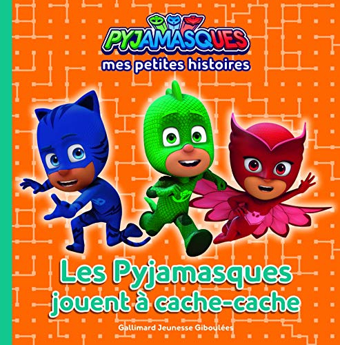 Pyjamasques. Vol. 4. Les Pyjamasques jouent à cache-cache