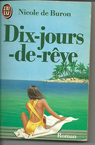 dix jours de rêve