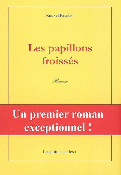 Les papillons froissés