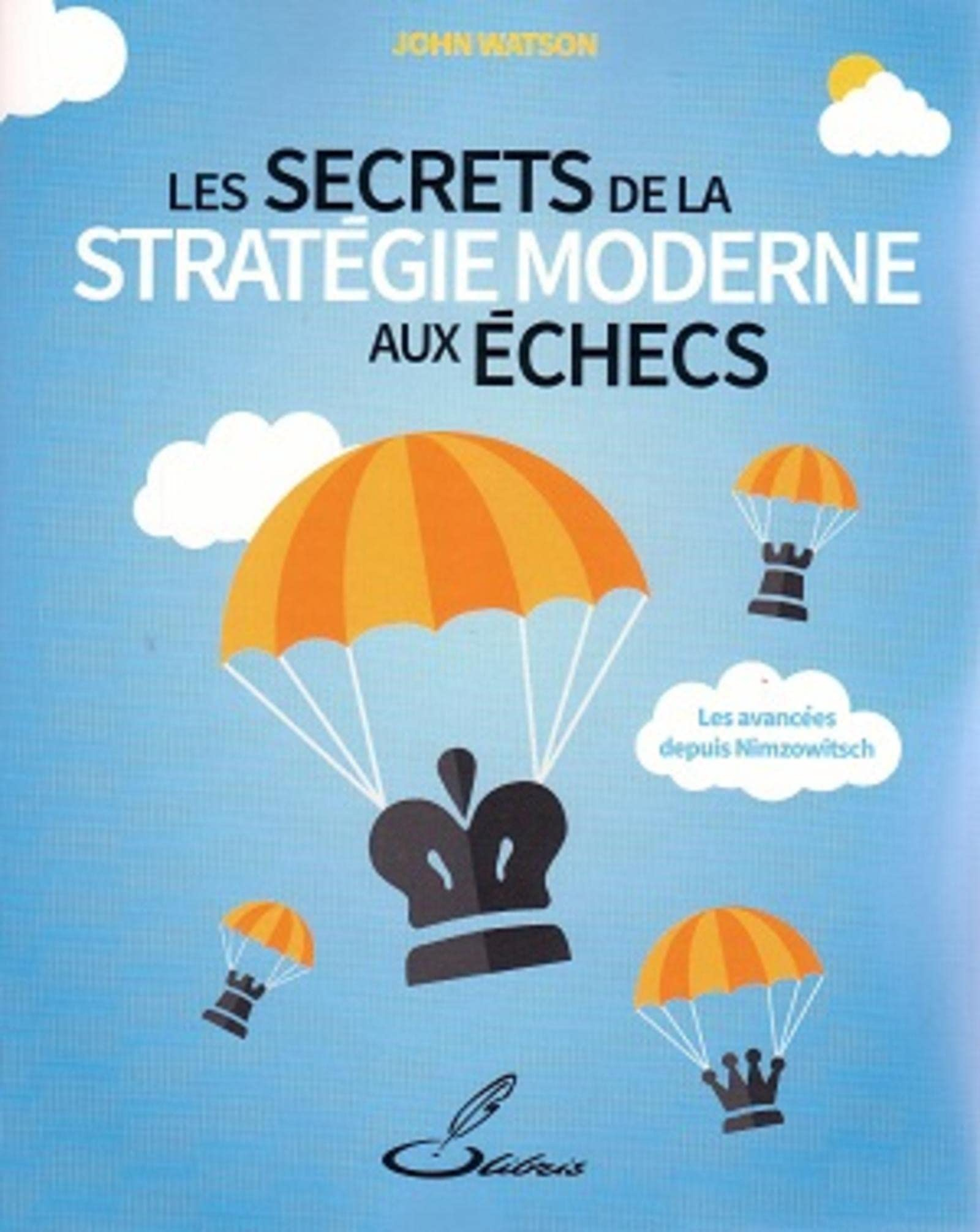 Les secrets de la stratégie moderne aux échecs : les avancées depuis Nimzowitsch