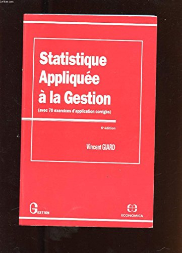 statistique appliquée à la gestion : avec 70 exercices d'application corrigés