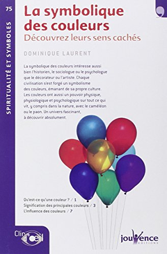 La symbolique des couleurs : découvrez leurs sens cachés