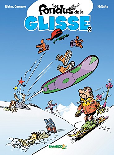 Les fondus de la glisse. Vol. 2