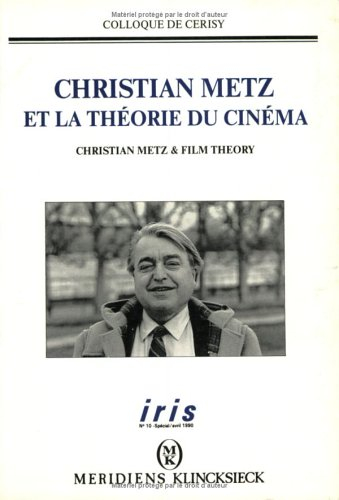 Iris, n° 10. Christian Metz et la théorie du cinéma