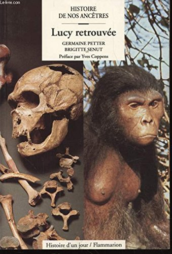 Lucy et les siens. Histoire de nos ancêtres