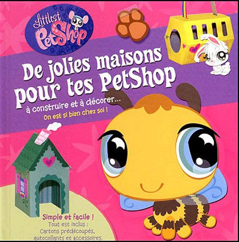 De jolies maisons pour tes petshop : à construire et à décorer