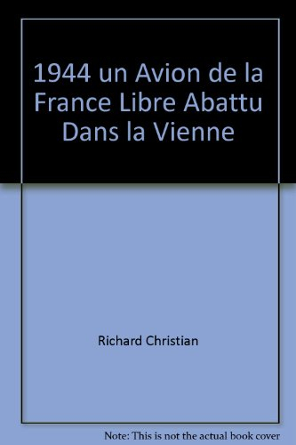 1944 : un avion de la France libre abattu dans la Vienne