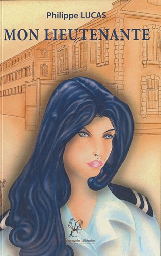 Mon lieutenante : roman noir et rose