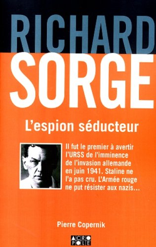 richard sorge, l'espion séducteur