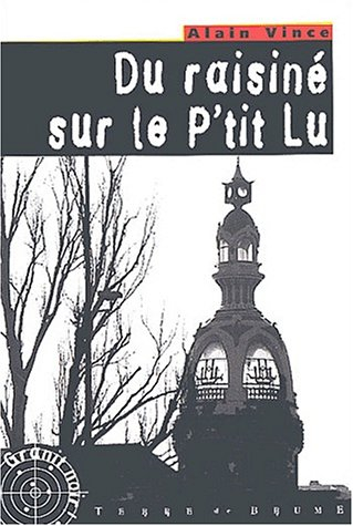 Du raisiné sur le p'tit Lu