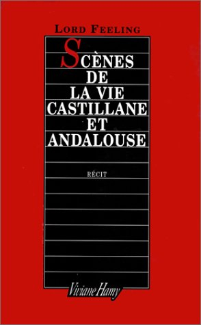 Scènes de la vie castillane et andalouse : récits