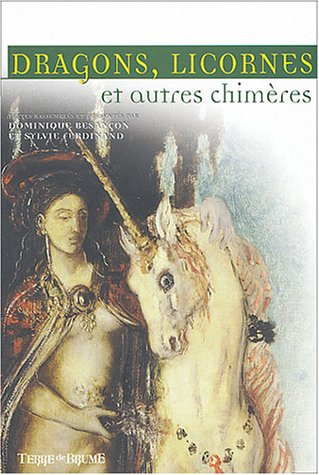 Dragons, licornes et autres chimères