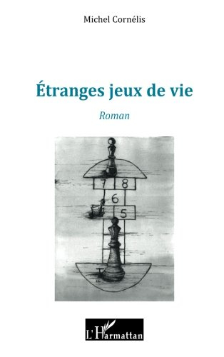Etranges jeux de vie
