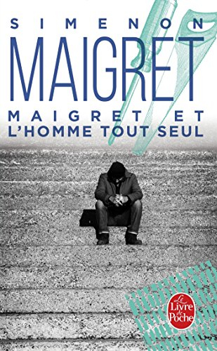Maigret et l'homme tout seul