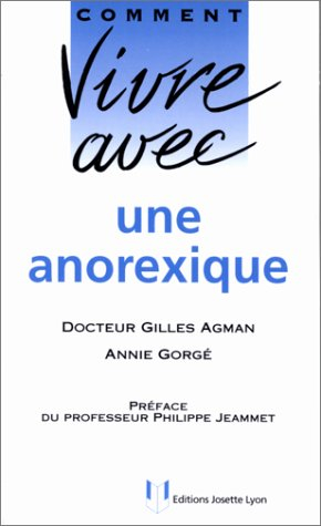 Comment vivre avec une anorexique
