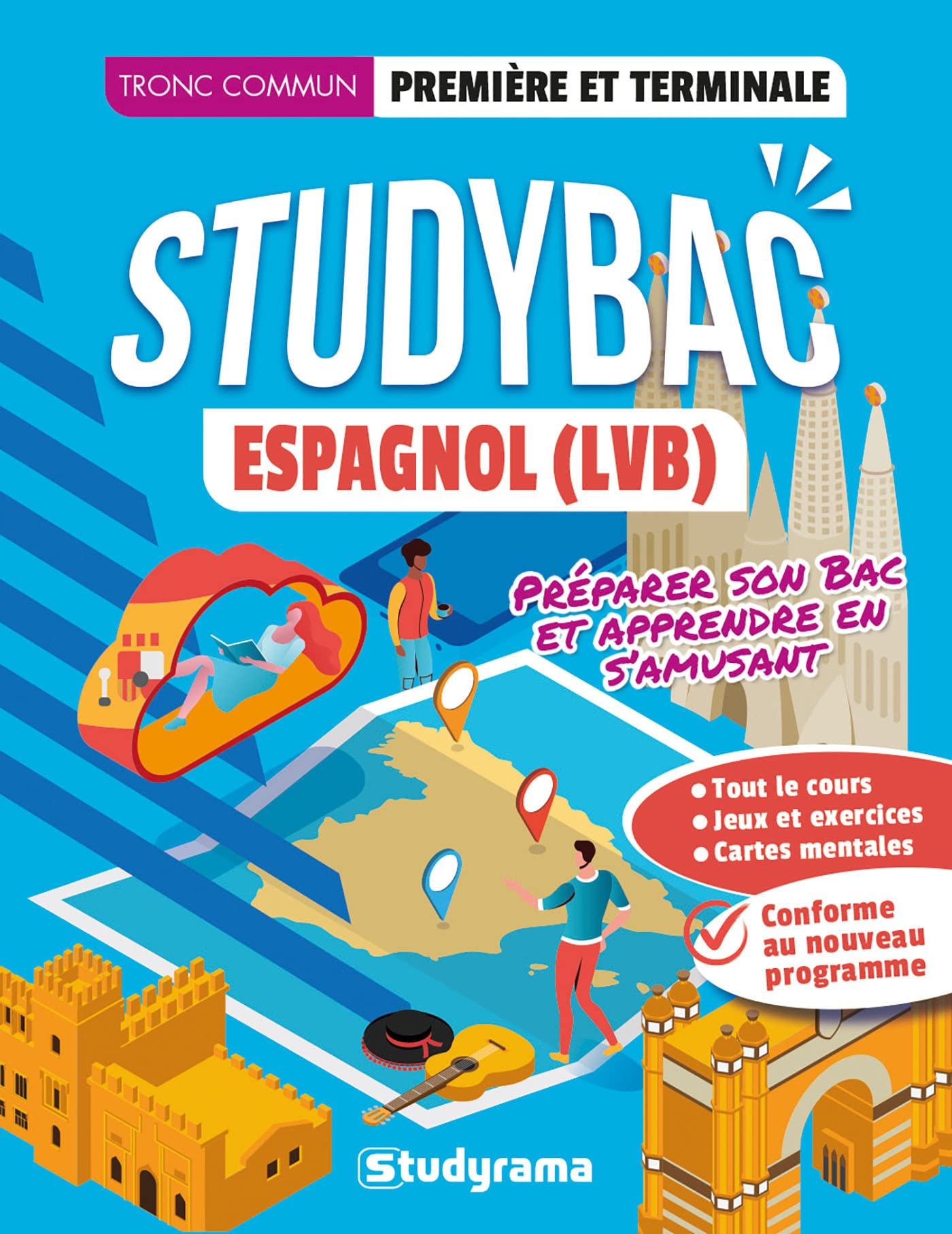 Espagnol (LVB), tronc commun, première et terminale : conforme au nouveau programme