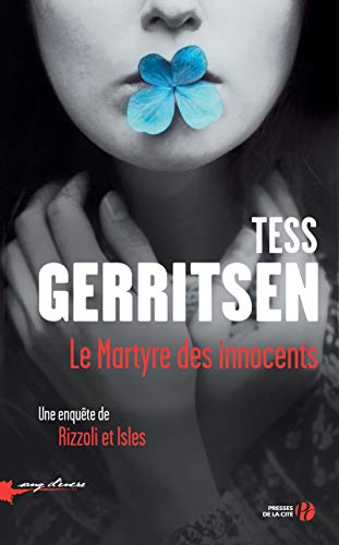 Une enquête de Rizzoli & Isles. Le martyre des innocents