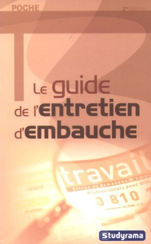 Le guide de l'entretien d'embauche